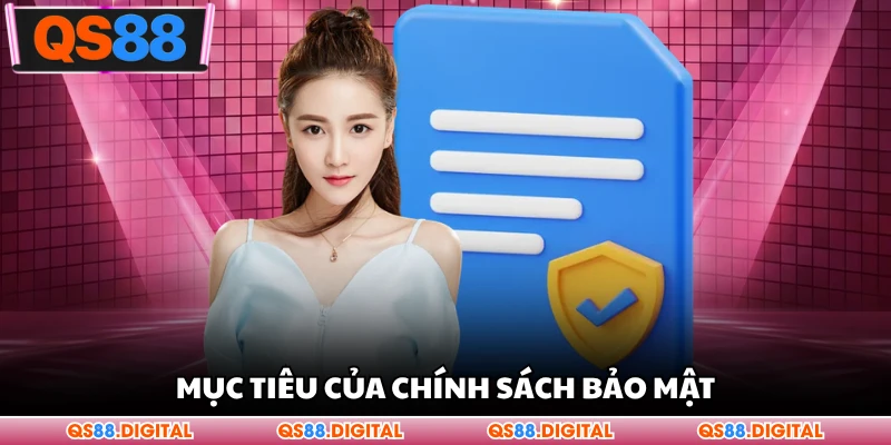 Mục tiêu của chính sách bảo mật