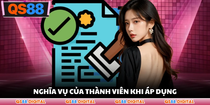 Nghĩa vụ của thành viên khi áp dụng