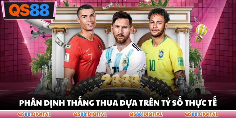 Phân định thắng thua dựa trên tỷ số thực tế