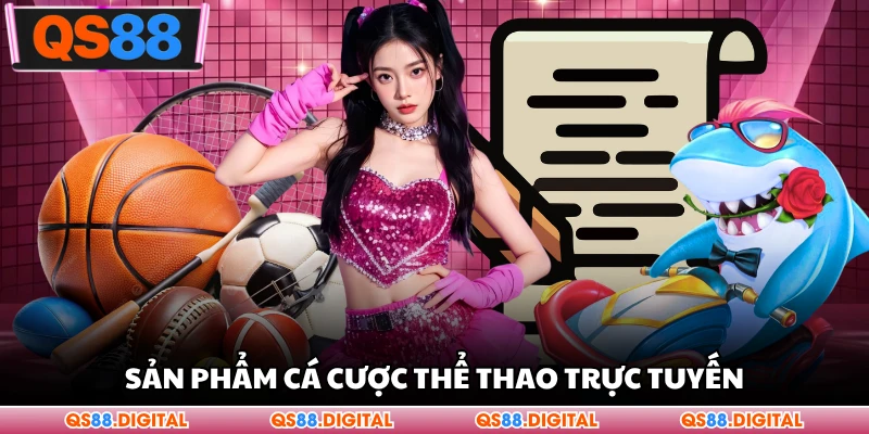 Sản phẩm cá cược thể thao trực tuyến